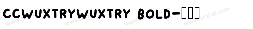ccwuxtrywuxtry bold字体转换